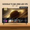  Google TV QD-Mini Led V75 