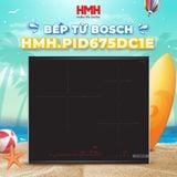  Bếp Từ Bosch PID675DC1E - Series 8 - Cảm Biến Chiên Xào - 3 Vùng Nấu 