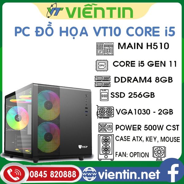Máy tính để bàn PC Gaming VT10 (Main H510 I CPU Core i5 11400F I DDR4 8GB I SSD256GB I VGA 1030 - 2GB I PSU 500W)