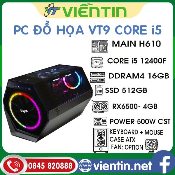 Máy tính để bàn PC Đồ Họa VT9 (Main H610, CPU Core i5 12400F, DDR4 16GB, SSD512G, VGA RX6500-4GB, CASE+PSU 500W)