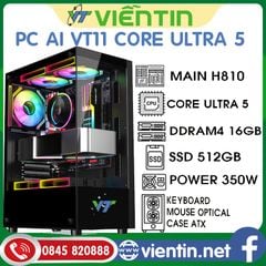 Máy tính để bàn PC AI VT11 (Main H810, CPU Core Ultra 5 225 I DDR5 8GB I SSD512GB I PSU 350W I CASE I KEY+MOUSE)