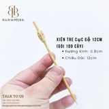  Xiên Tre Cục Gỗ 12cm (Gói 100 Cây) 