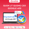  Dịch Vụ Quản lý Quảng cáo Google Ads by OneAds Digital 2026 