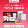  Dịch vụ Viết Content Chăm Sóc Fanpage by OneAds Digital 2026 