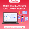 Dịch vụ Triển khai Larksuite Cho Doanh Nghiệp