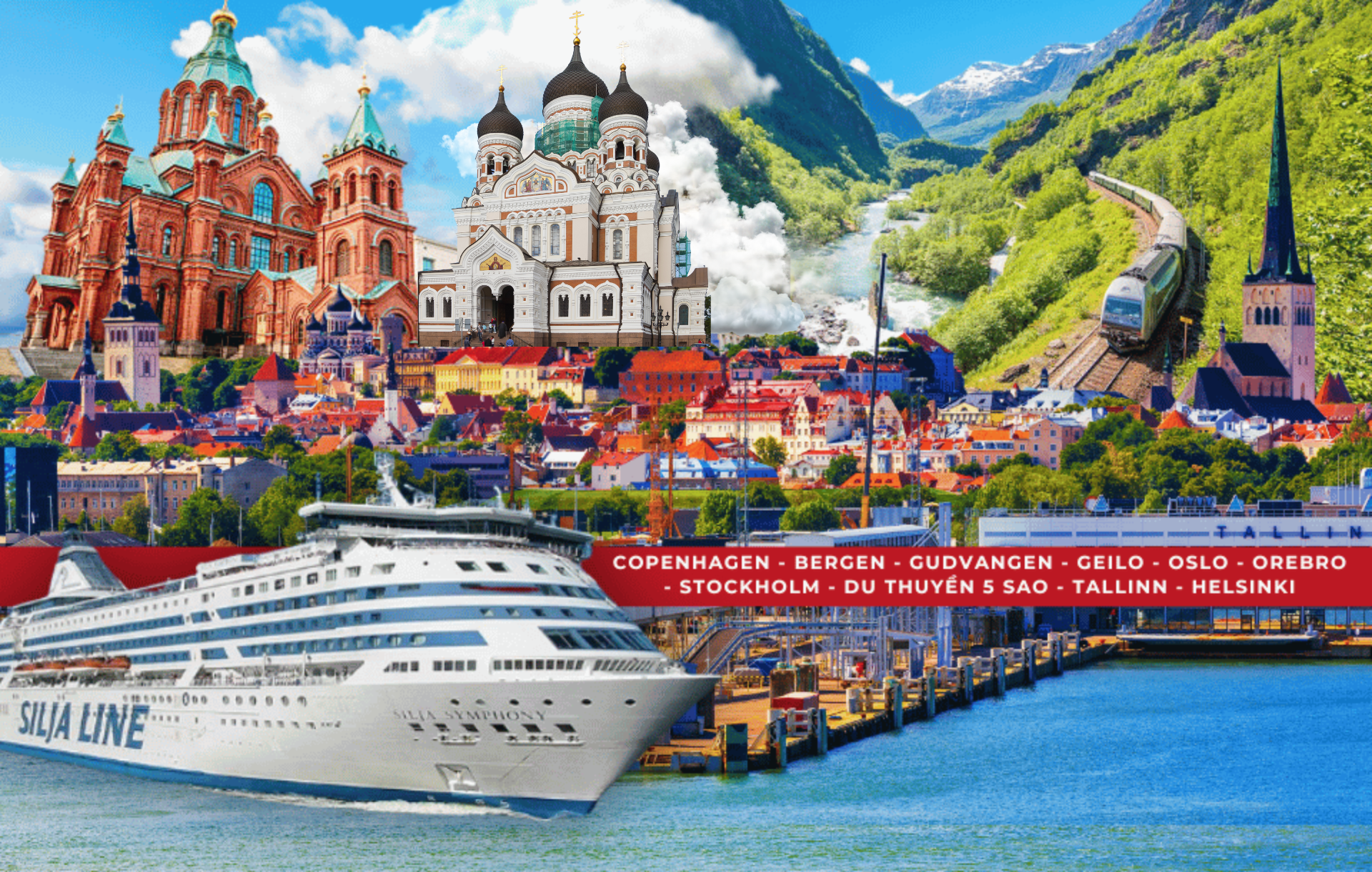 BẮC ÂU: ĐAN MẠCH - NA UY - THỤY ĐIỂN - ESTONIA - PHẦN LAN