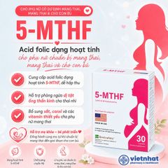 5-MTHF: Bổ sung folate dạng hoạt tính, vitamin và khoáng chất cho phụ nữ chuẩn bị mang thai