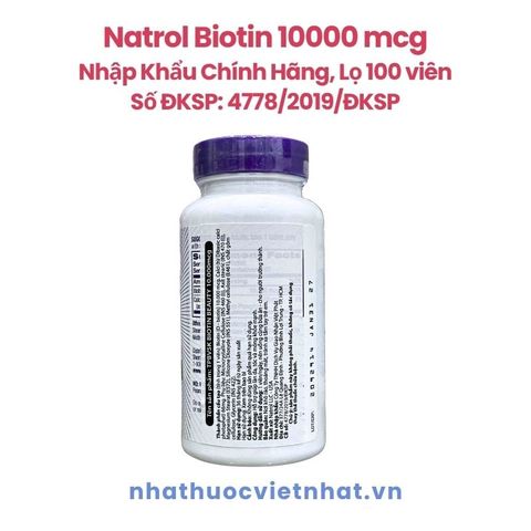 Natrol Biotin 10000 mcg - Hỗ trợ giảm rụng tóc hiệu quả, nhập khẩu chính hãng từ Mỹ