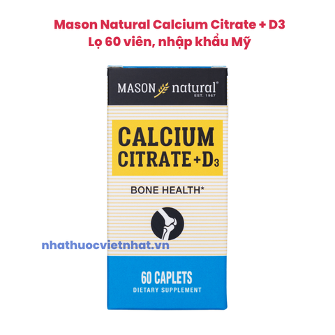 Mason Natural Calcium Citrate + D3 — Bổ Sung Canxi Hữu Cơ Mỹ Chính Hãng Từ Mỹ, lọ 60 viên