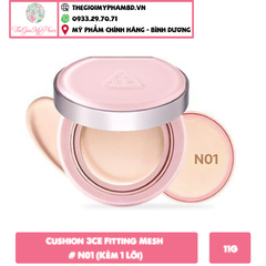 Cushion 3CE Fitting Mesh # N01 (Kèm 1 Lõi) Ko Tđ