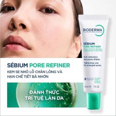 Kem Bioderma Sebium Pore Refiner 30ml