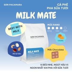 Cà Phê Pha Sữa Gói Milk Mate, 100% Specialty Coffee, Phù Hợp Cà Phê Sữa, Rang Vừa, Gói 250gr / 500gr