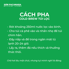 Cà Phê Cold Brew Túi Lọc Sơn Pacamara, Hương Vị Nhẹ Nhàng / Cân Bằng / Đậm Đà, Size 3 Túi / 7 Túi