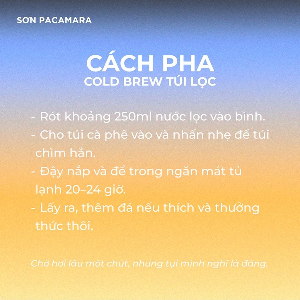 Cà Phê Cold Brew Túi Lọc Sơn Pacamara, Hương Vị Nhẹ Nhàng / Cân Bằng / Đậm Đà, Size 3 Túi / 7 Túi