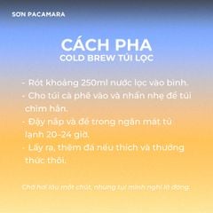 Cà Phê Cold Brew Túi Lọc Sơn Pacamara, Hương Vị Nhẹ Nhàng / Cân Bằng / Đậm Đà, Size 3 Túi / 7 Túi