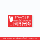  EDC1 - 10x5 cm - Combo 100 decal "HÀNG DỄ VỠ' 