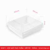  EFHP1T - Combo 25 hộp giấy kraft thực phẩm - Nắp PET - Trắng - 10.5x10.5x6 cm 