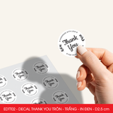  EDTT02 - Decal Thank You tròn - Trắng - In đen - 2.5cm [50 cái/pack] 