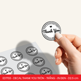  EDTT03 - Combo 50 decal Thank You tròn - Trắng - In đen - 2.5cm [50 cái/pack] 