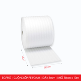 ECPF07 - Cuộn xốp PE Foam - Dày 5mm - Khổ 50cm x 10m 