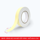  EBK7B - Băng keo 2 mặt xốp vàng - Khổ 4.8cm x 5m 