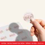  EDTT04 - Combo 50 decal Thank You tròn - Trắng - In nâu - 2.5cm [50 cái/pack] 