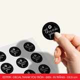  EDTT09 - Decal Thank You tròn - Đen - In trắng - 2.5cm [50 cái/pack] 