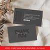  ECT01 - Card Thank you - Thiệp cảm ơn - C300 - Đen trắng - 9x5.4 cm [50 cái/pack] 