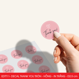  EDTT11 - Combo 50 decal Thank You tròn - Hồng - In trắng đen - 2.5cm [50 cái/pack] 