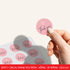  EDTT11 - Decal Thank You tròn - Hồng - In trắng đen - 2.5cm [50 cái/pack] 