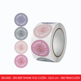 ESCK02 - Cuộn Sticker Thank You tròn - Nhiều thiết kế - 2.5cm - [500 tem/cuộn] 