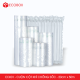  ECK01 - Cột khí chống sốc - Khổ 20cm x 50m 
