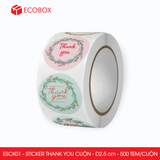  ESCK01 - Cuộn Sticker Thank You tròn - Nhiều thiết kế - 2.5cm - [500 tem/cuộn] 