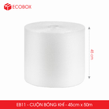  EB11 - Cuộn bóng khí mini - 45cm x 50m 