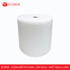  ECPF05 - Cuộn xốp PE Foam - Dày 3mm - Khổ 105cm x 50m 