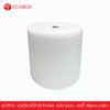  ECPF10 - Cuộn xốp PE Foam - Dày 5mm - Khổ 105cm x 50m 