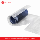  EB17 - Cuộn bóng khí mini - 140cm x 100m 