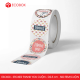  ESCK03 - Cuộn Sticker Thank You tròn - Nhiều thiết kế - 2.5cm - [500 tem/cuộn] 