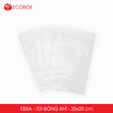  EB3A - 25x25 cm - Combo 25 Túi Bóng Khí - Màng Xốp Hơi 