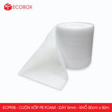  ECPF08 - Cuộn xốp PE Foam - Dày 5mm - Khổ 50cm x 50m 