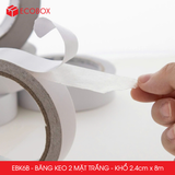  EBK6B - Băng keo 2 mặt trắng - Khổ 2,4cm x 8m 