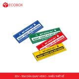  EDV2xx - Tem dán quay video - Nhiều màu - Nhiều size 