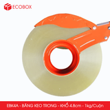  EBK4A - Băng keo trong 1kg - Khổ 4.8cm - Lõi nhựa 