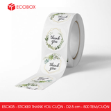  ESCxx - Cuộn Sticker Thank You tròn - Nhiều thiết kế - 2.5cm - [500 tem/cuộn] 
