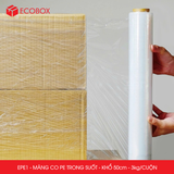  EPE1 - Màng Co PE Trong suốt - 50cmx3kg (lõi 0.3 kg) 