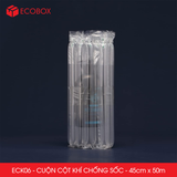  ECK06 - Cột khí chống sốc - Khổ 45cm x 50m 