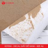  EDT03X - Decal giấy trắng đế xanh A6 - 50 tờ/ xấp 