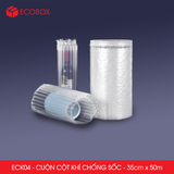  ECK04 - Cột khí chống sốc - Khổ 35cm x 50m 