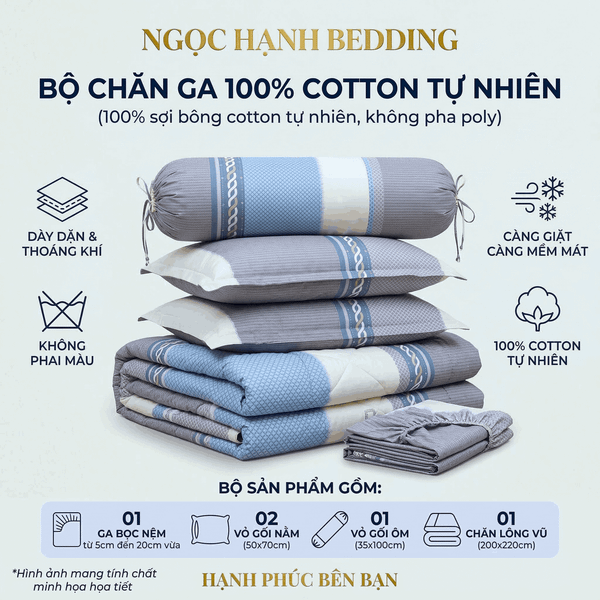  Bộ Chăn Ga Gối 100% Cotton sợi tự nhiên, không pha poly, an toàn cho da nệm 20cm trở xuống - Ngọc Hạnh Bedding 