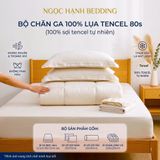  Bộ Chăn Ga Gối LỤA TENCEL 80s mát lạnh, mềm mịn, thấm hút tốt hơn linen, nệm 10cm đến 20cm - Ngọc Hạnh Bedding 